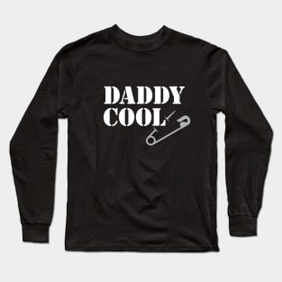 Daddy Cool Long Sleeve T-Shirt